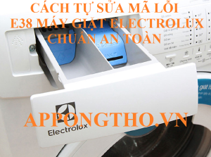 Máy giặt Electrolux lỗi E38 cách phòng tránh và khắc phục