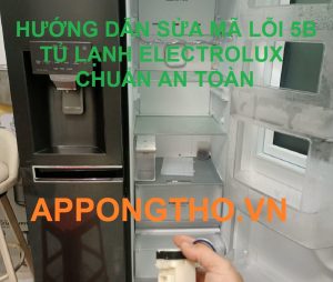 15 Model tủ lạnh Electrolux Inverter có lỗi 5B