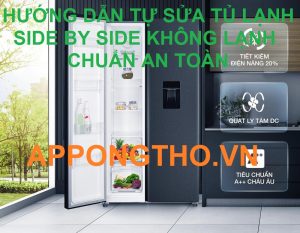 Nguyên Nhân Và Giải Pháp Cho Tủ Lạnh Side by Side Không Lạnh